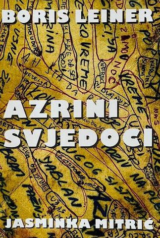 Kulturni centar „Ribnica” Kraljevo organizuje promociju knjige „Azrini svjedoci” autora Borisa Lajnera i Jasminke Mitrić Program će se održati u ponedeljak, 19. septembra 2022. u 19 časova, u Svečanoj sali Gradske uprave.